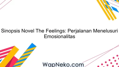 Sinopsis Novel The Feelings: Perjalanan Menelusuri Emosionalitas